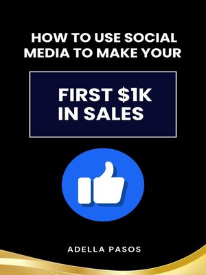cover image of How to Use Social Media to Make Your First $1K in Sales